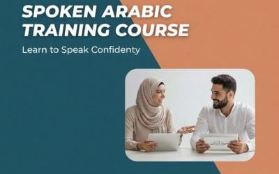 Master Spoken Arabic in Dubai: Speak Confidently, Connect Deeply, and Live Fully in the UAE