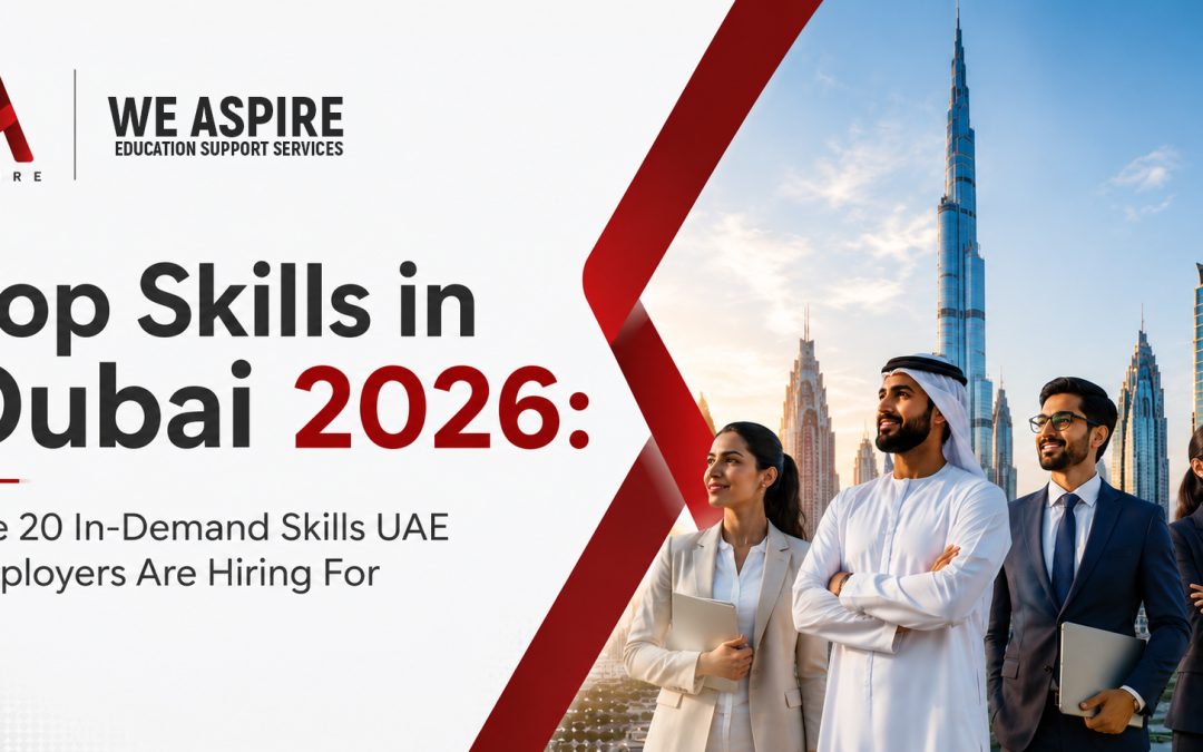 Top Skills in Dubai 2026: The 20 In-Demand Skills UAE Employers Are Hiring For
