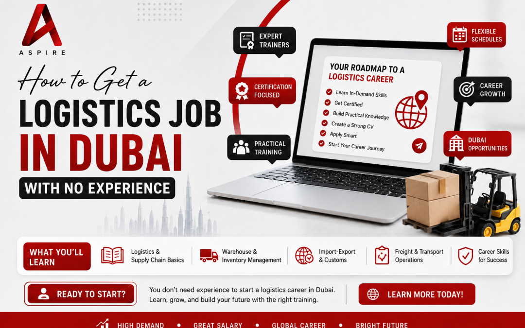 How to Get a Logistics Job in Dubai with No Experience