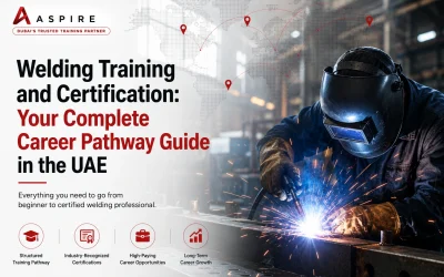 Blogs 5 Welding Training and Certification: Your Complete Career Pathway Guide in the UAE