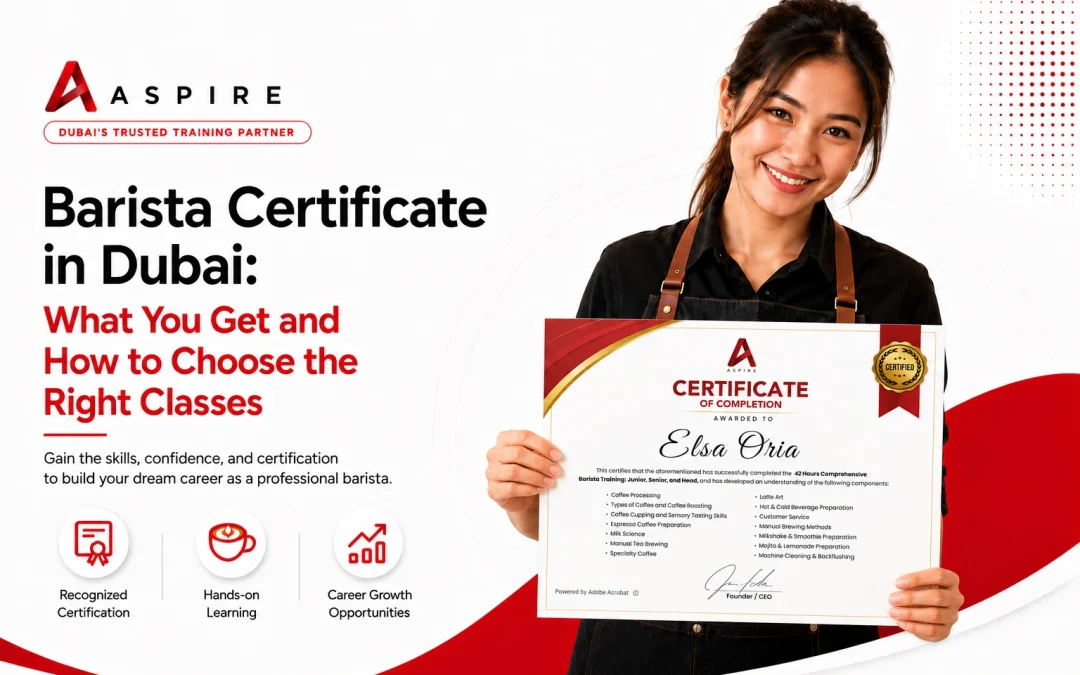Barista Certificate in Dubai: What You Get and How to Choose the Right Classes